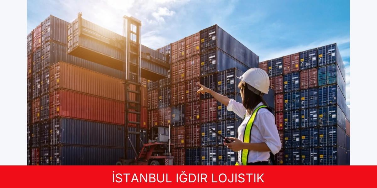 İstanbul Iğdır Lojistik
